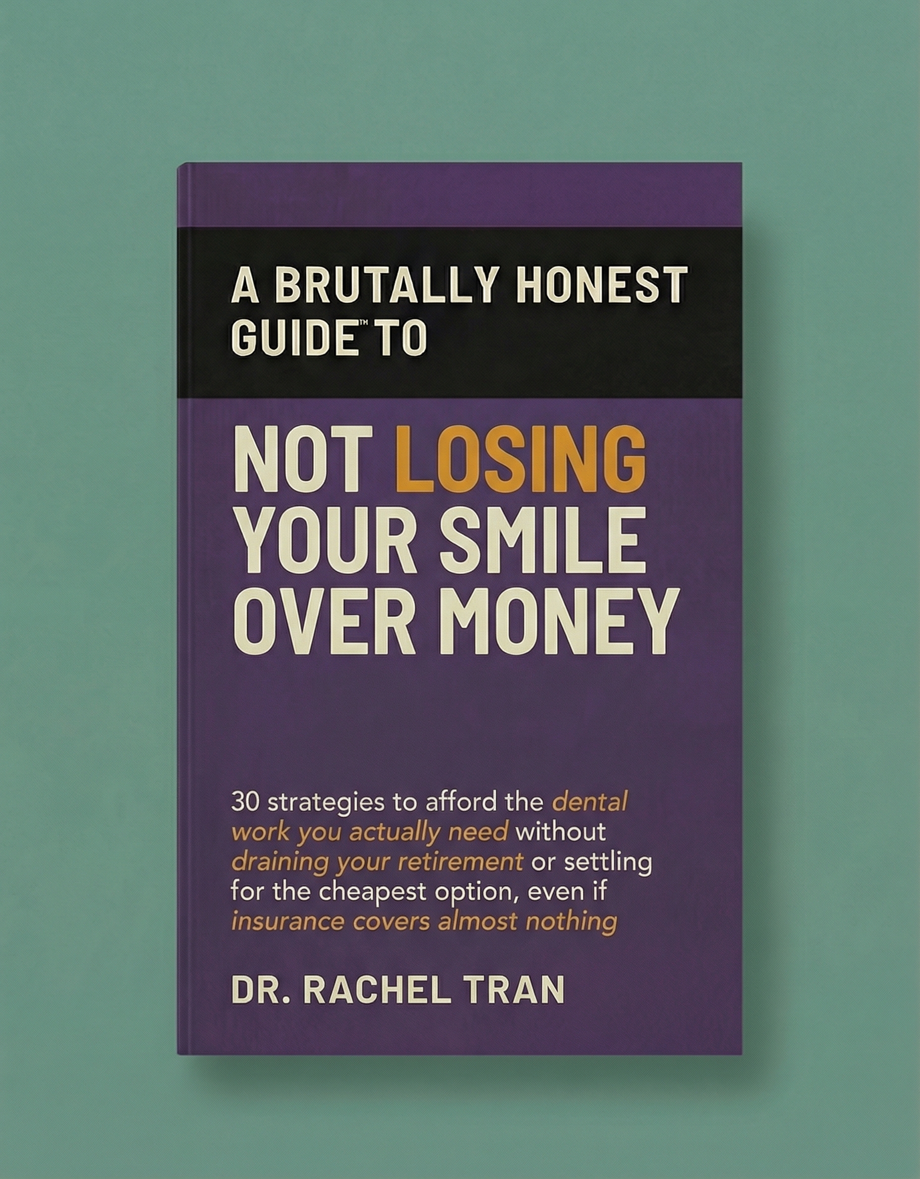Brutally Honest Guide to Not Losing Your Smile Over Money